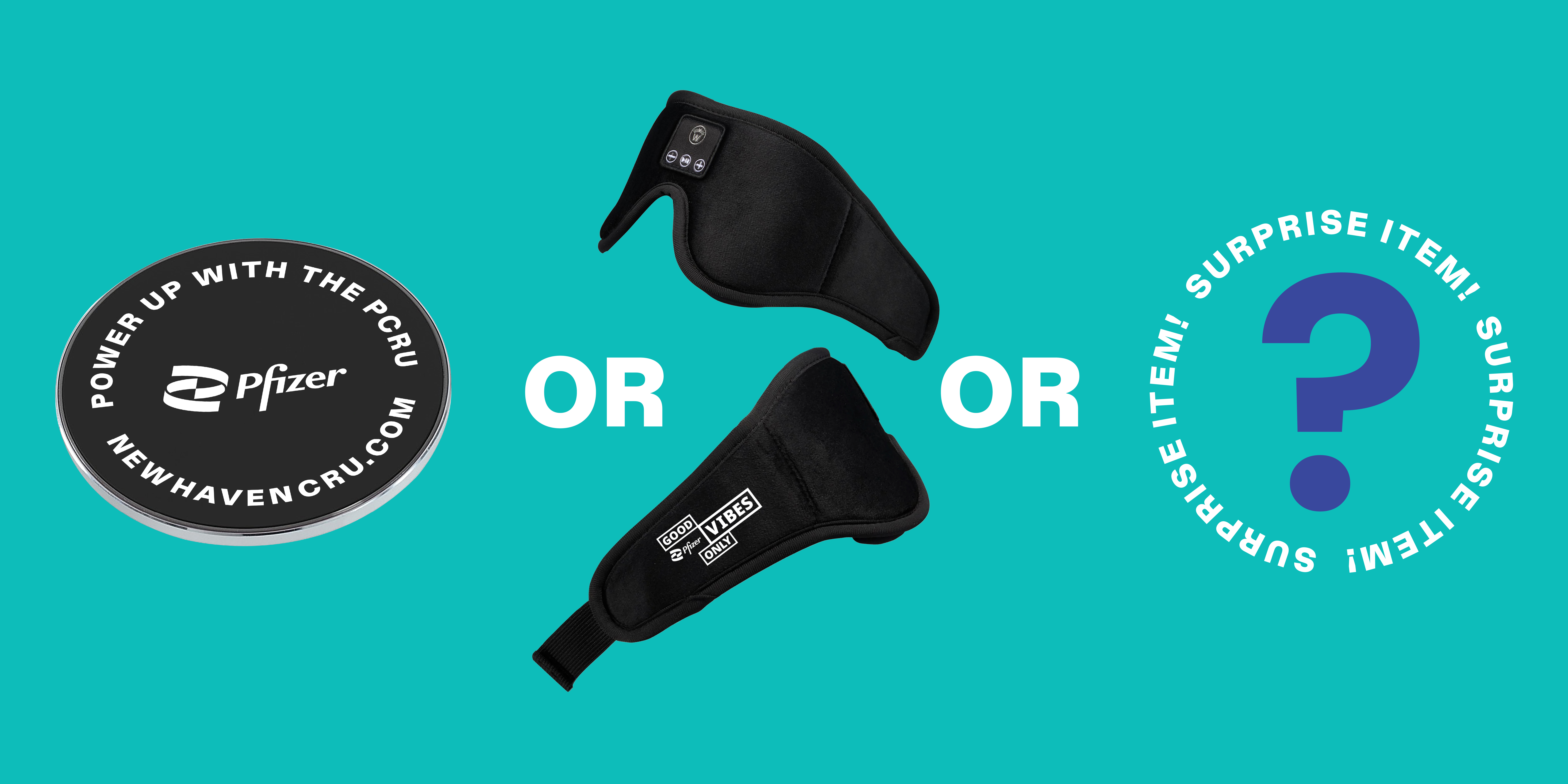 A single image with 3 items: a round charging pad with “power up with the PCRU” and “Newhavencru.com” printed on it, a sleeping eye-mask with “good vibes only” printed on it, and a question mark that says “surprise item”. 